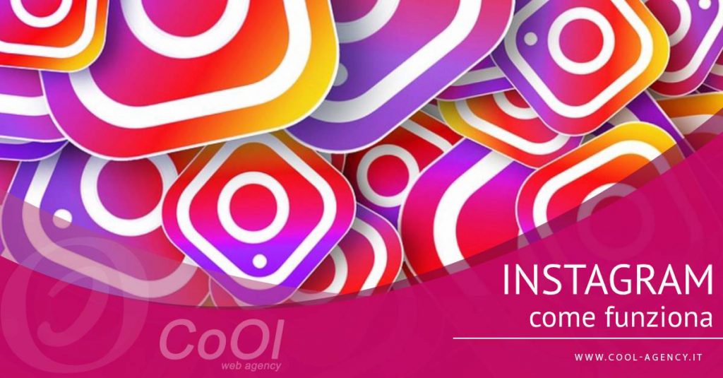 Come funziona Instagram 2020 Cool  Agency
